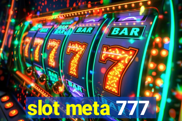 slot meta 777